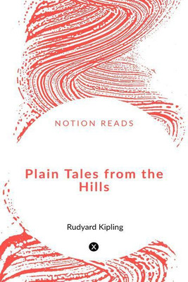 Plain Tales from the Hills(English, Paperback, Rudyard Kipling)