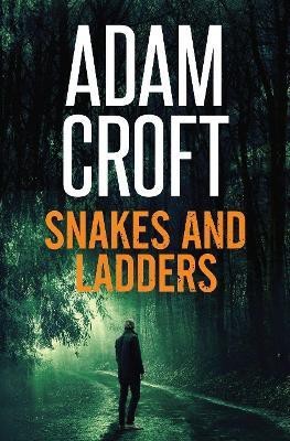 Snakes and Ladders(English, Paperback, Croft Adam)