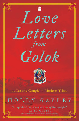 Love Letters From Golok(English, Paperback, Gayley Holly)