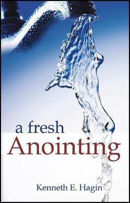 A Fresh Anointing(English, Paperback, Hagin Kenneth E)