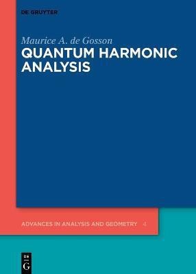 Quantum Harmonic Analysis(English, Electronic book text, Gosson Maurice A. de)