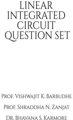 LINEAR INTEGRATED CIRCUIT QUESTION SET(English, Paperback, Prof. Vishwajit K. Barbudhe)