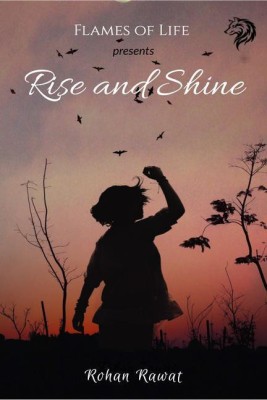 Rise and Shine(English, Paperback, Rohan Rawat)