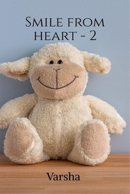 Smile from heart - 2 (B & W)(English, Paperback, Varsha)