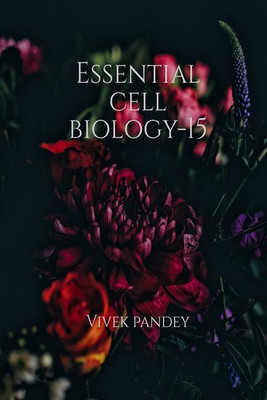 Essential cell biology-15(English, Paperback, Vivek Pandey)