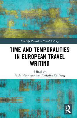 Time and Temporalities in European Travel Writing(English, Hardcover, unknown)