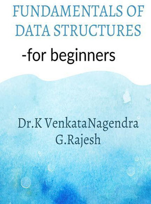 Fundamentals of Data Structures(English, Paperback, Dr. Kolluru Venkata Nagendra)