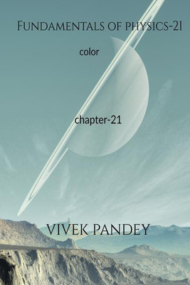 Fundamentals of physics-21 color(English, Paperback, Vivek Pandey)