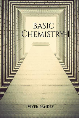 Basic chemistry-1(English, Paperback, Vivek Pandey)