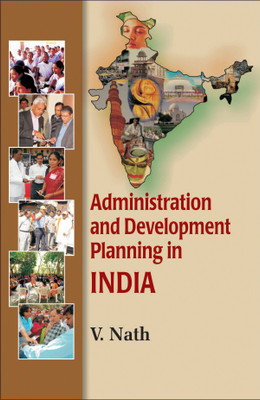 Administration and Development Planning in India First  Edition(English, Hardcover, Nath V.)