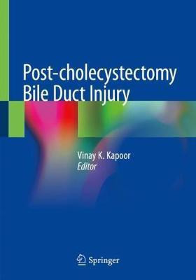 Post-cholecystectomy Bile Duct Injury(English, Paperback, unknown)