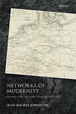 Networks of Modernity(English, Hardcover, Johnston Jean-Michel)
