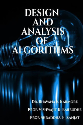 DESIGN AND ANALYSIS OF ALGORITHMS(English, Paperback, Dr. Bhavana S. Karmore)