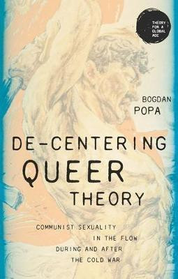 De-Centering Queer Theory(English, Hardcover, Popa Bogdan)