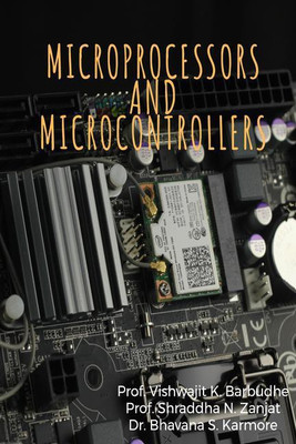 MICROPROCESSORS AND MICROCONTROLLERS(English, Paperback, Prof. Vishwajit K. Barbudhe)