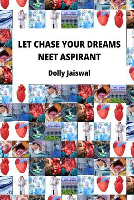 let chase your dreams neet aspirant(English, Paperback, Dolly Jaiswal)
