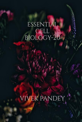 Essential cell biology-20(color)(English, Paperback, Vivek Pandey)
