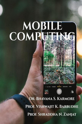 MOBILE COMPUTING(English, Paperback, Dr. Bhavana S. Karmore)
