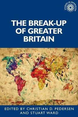 The Break-Up of Greater Britain(English, Hardcover, unknown)
