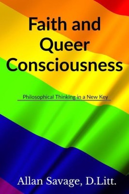 Faith and Queer Consciousness(English, Paperback, Allan M. Savage)