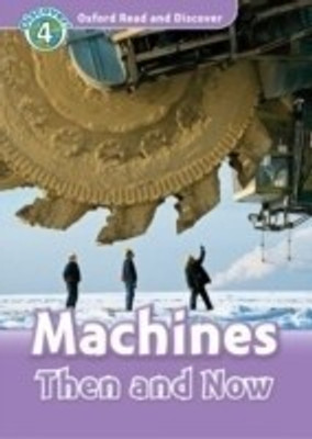 Oxford Read and Discover: Level 5: Machines Then and Now(English, Paperback, Quinn Robert)