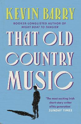 That Old Country Music(English, Paperback, Barry Kevin)