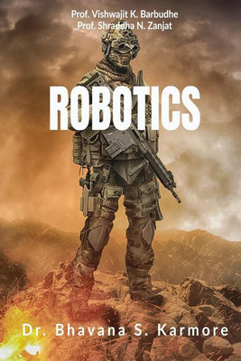 ROBOTICS(English, Paperback, Dr. Bhavana S. Karmore)