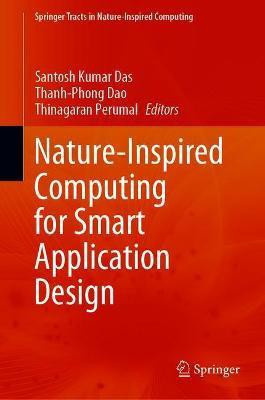 Nature-Inspired Computing for Smart Application Design(English, Hardcover, unknown)