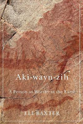 Aki-wayn-zih(English, Electronic book text, Baxter Eli)