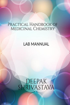 Practical Handbook of Medicinal Chemistry(English, Paperback, Deepak Shrivastava)