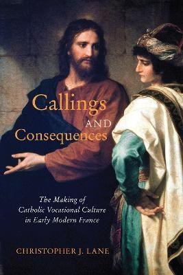 Callings and Consequences(English, Electronic book text, Lane Christopher J.)