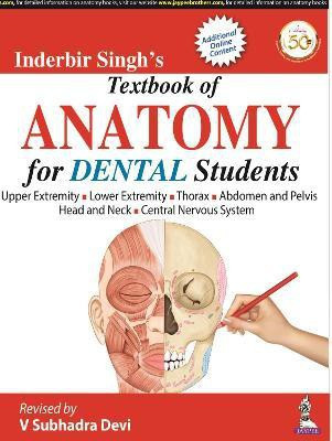 Inderbir Singh's Textbook of Anatomy for Dental Students(English, Paperback, Devi V Subhadra)