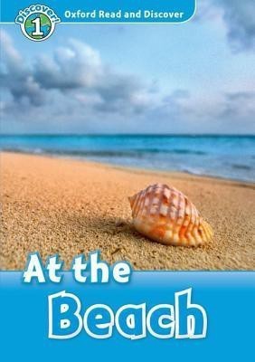 Oxford Read and Discover: Level 1: At the Beach(English, Paperback, unknown)