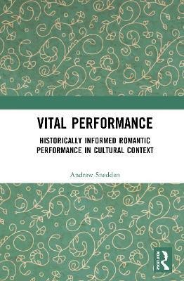 Vital Performance(English, Paperback, Snedden Andrew)