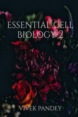 Essential cell biology-2(color)(English, Paperback, Vivek Pandey)