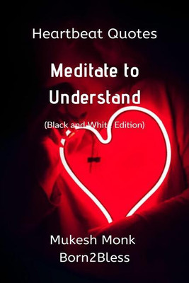 Heartbeat Quotes(English, Paperback, Mukesh Monk- Born2bless)