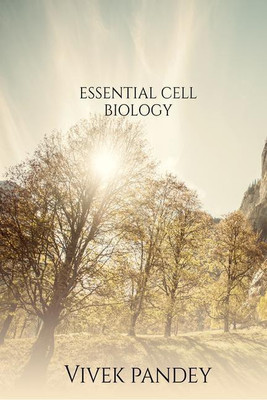 Essential cell biology(English, Paperback, Vivek Pandey)