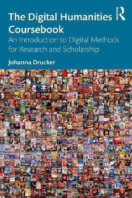 The Digital Humanities Coursebook(English, Paperback, Drucker Johanna)