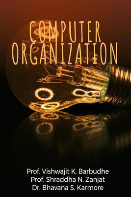 COMPUTER ORGANIZATION(English, Paperback, Prof. Vishwajit K. Barbudhe)