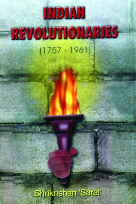 Indian Revolutionaries(English, Hardcover, unknown)