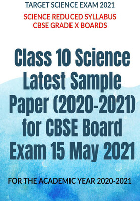 Class 10 Science Latest Sample Paper (2020-2021) for CBSE Board Exam 15 May 2021(English, Paperback, Av Editorial Board)