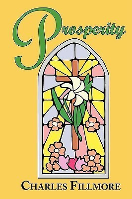 Prosperity(English, Paperback, Fillmore Charles)
