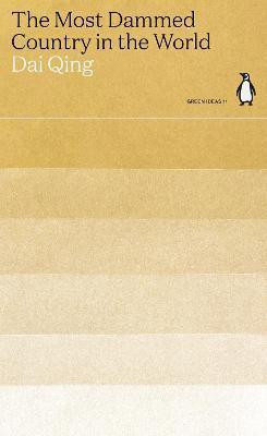 The Most Dammed Country in the World(English, Paperback, Qing Dai)