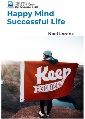 Happy Mind Successful Life(English, Paperback, Noel Lorenz)