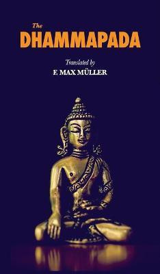The Dhammapada(English, Hardcover, Muller F Max)