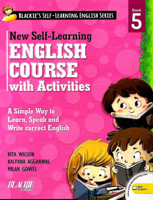 S.CHAND, NEW SELF-LEARNING ENGLISH COURSE WITH ACTIVITIES BOOK - 5 ( BLACKIE'S SELF - LEARNING ENGLISH SERIES )(English, Paperback, RITA WILSON)