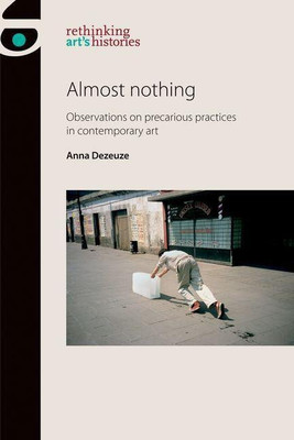 Almost Nothing(English, Paperback, Dezeuze Anna)