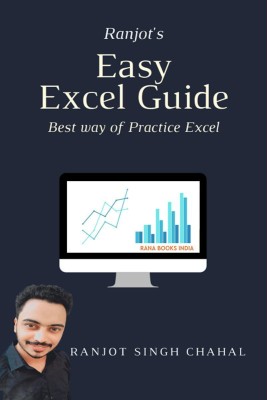 Ranjot's Easy Excel Guide(English, Paperback, Ranjot Singh Chahal)