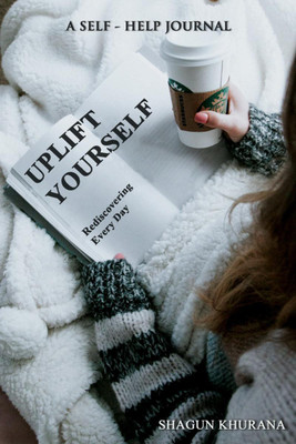 Uplift Yourself (Black & White version)(English, Paperback, Shagun Khurana)