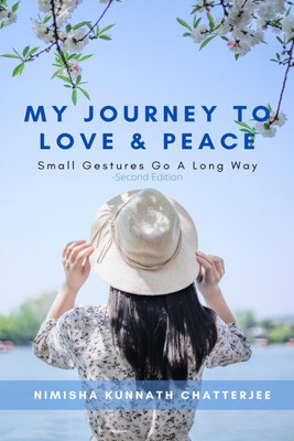 My Journey to Love & Peace(English, Paperback, Nimisha Kunnath Chatterjee)